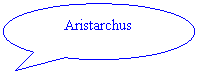 Oval Callout: Aristarchus