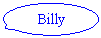 Oval Callout: Billy